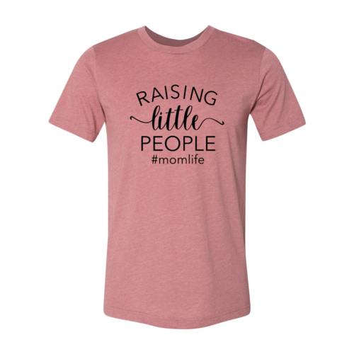 Raising Little People Shirt