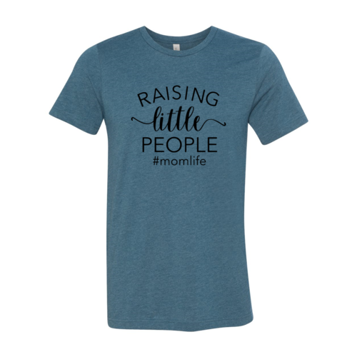 Raising Little People Shirt
