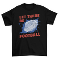 American football ball quote t-shirt
