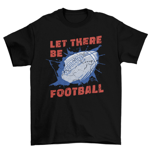 American football ball quote t-shirt