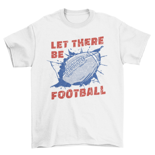 American football ball quote t-shirt