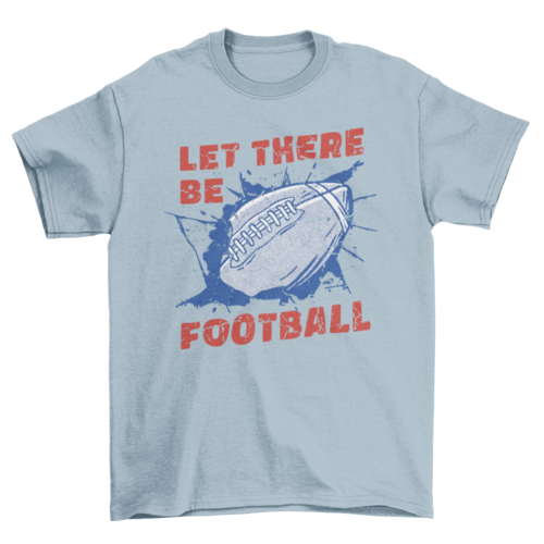 American football ball quote t-shirt
