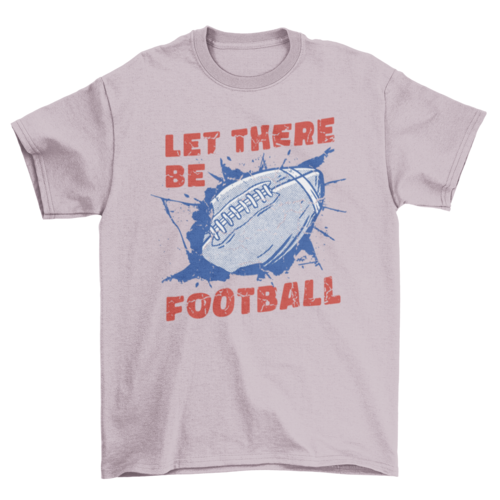 American football ball quote t-shirt